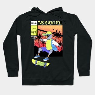 This Is How I Roll Hoodie